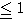 <= 1